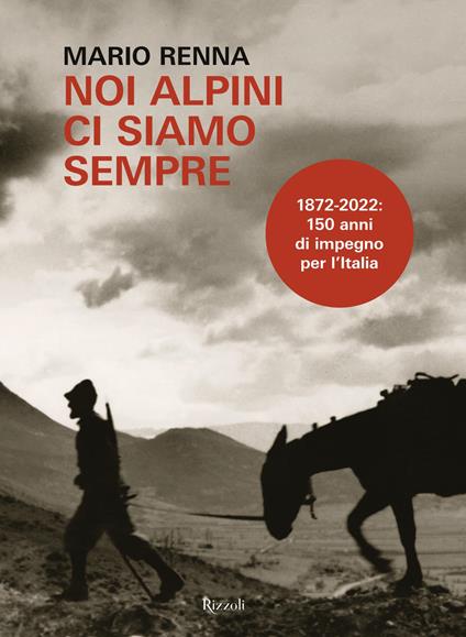 Noi alpini ci siamo sempre - Mario Renna - copertina