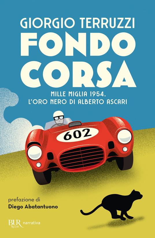 Fondocorsa. Mille Miglia 1954. L'oro nero di Alberto Ascari - Giorgio Terruzzi - copertina