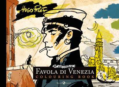 Corto Maltese. Favola di Venezia. Colouring book. Ediz. illustrata