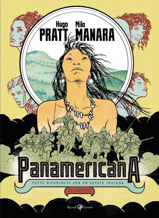 Panamericana. Tutto ricominciò con un'estate indiana-El Gaucho - Hugo Pratt,Milo Manara - copertina