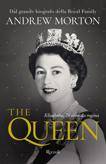 The Queen. Elisabetta, 70 anni da regina - Andrew Morton - copertina