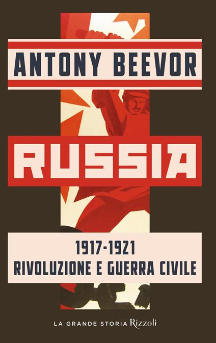 Russia. 1917-1921 Rivoluzione e guerra civile - Antony Beevor - copertina