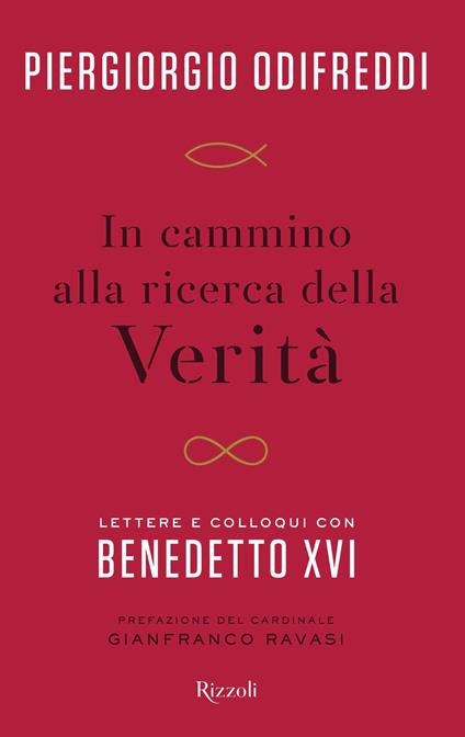 In cammino alla ricerca della verità. Lettere e colloqui con Benedetto XVI - Piergiorgio Odifreddi - copertina