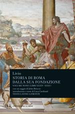 Storia di Roma dalla sua fondazione. Testo latino a fronte. Vol. 9: Libri 34-35.