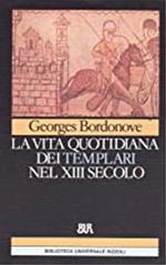 Vita quotidiana dei templari nel XIII secolo