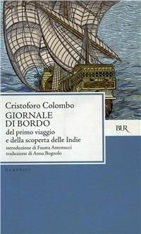 Giornale di bordo del primo viaggio e della scoperta delle Indie - Cristoforo Colombo - copertina