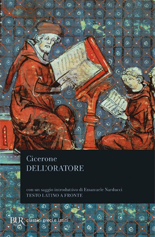 Dell'oratore. Testo latino a fronte - Marco Tullio Cicerone - copertina