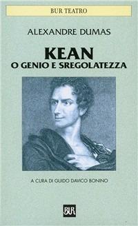 Kean o genio e sregolatezza - Alexandre Dumas - copertina