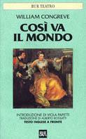 Così va il mondo. Testo inglese a fronte - William Congreve - copertina