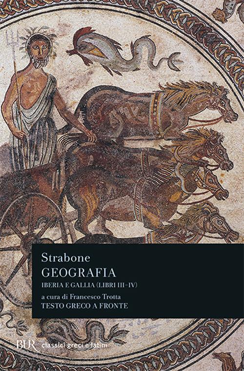 Geografia. Iberia e Gallia. Libri 3º e 4º. Testo greco a fronte - Strabone - copertina