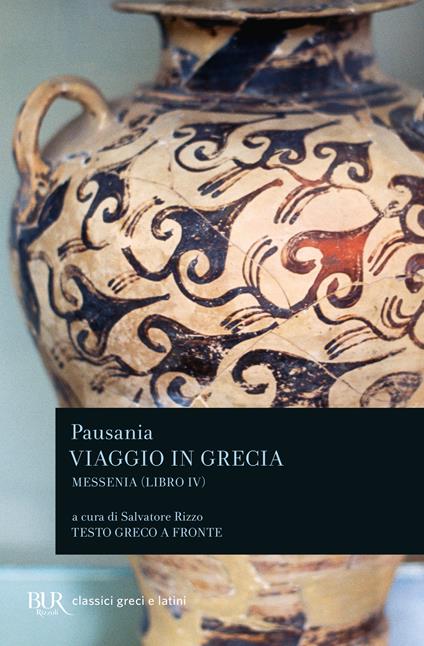 Viaggio in Grecia. Guida antiquaria e artistica. Testo greco a fronte. Vol. 4: Messenia - Pausania - copertina