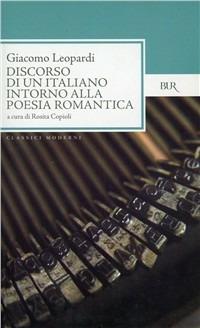 Discorso di un italiano intorno alla poesia romantica - Giacomo Leopardi - copertina