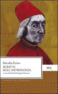 Scritti sull'astrologia - Marsilio Ficino - copertina