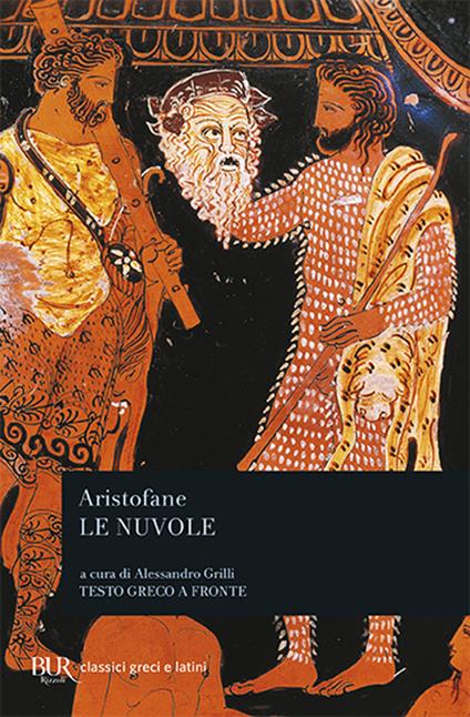 Le nuvole. Testo greco a fronte - Aristofane - copertina