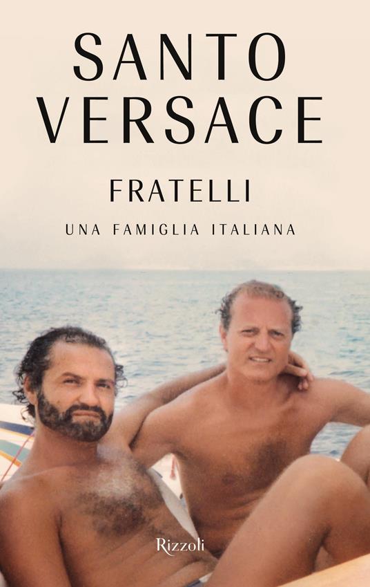 Fratelli. Una famiglia italiana - Santo Versace - copertina