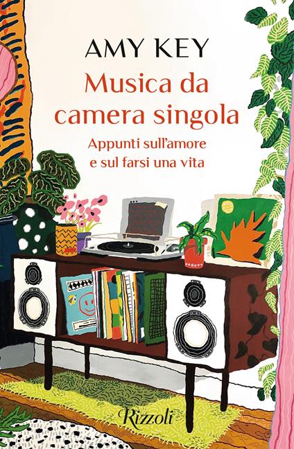Musica da camera singola. Appunti sull'amore e sul farsi una vita - Amy Key - copertina