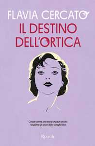 Libro Il destino dell'ortica Flavia Cercato