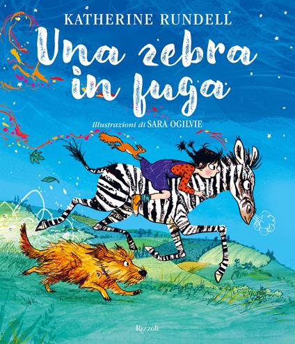 Una zebra in fuga. Ediz. a colori - Katherine Rundell - copertina
