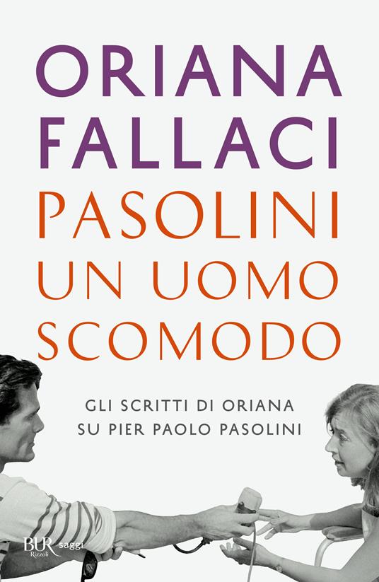 Pasolini, un uomo scomodo - Oriana Fallaci - copertina