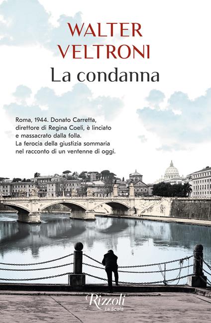 La condanna - Walter Veltroni - copertina