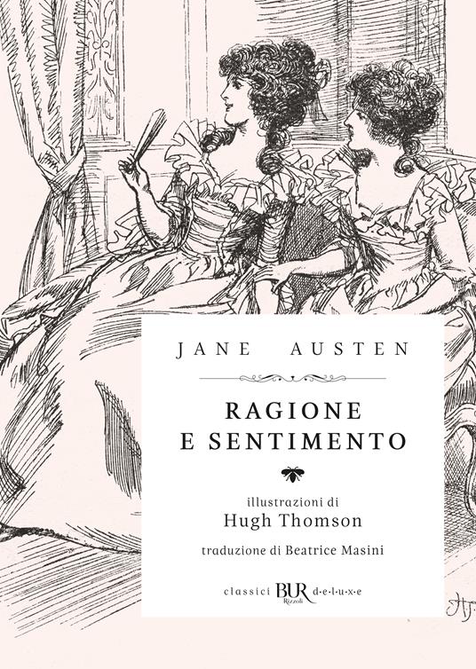 Ragione e sentimento - Jane Austen - Libro - Rizzoli - BUR Classici BUR  Deluxe