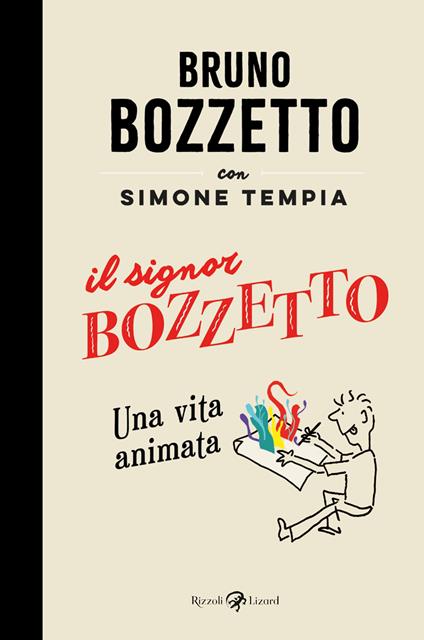 Il signor Bozzetto - Bruno Bozzetto,Simone Tempia - copertina