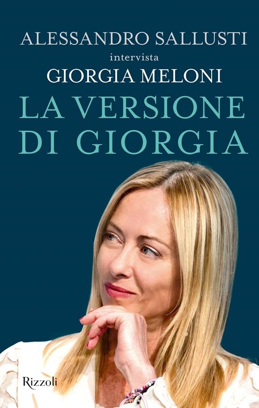 La versione di Giorgia - Alessandro Sallusti,Giorgia Meloni - copertina