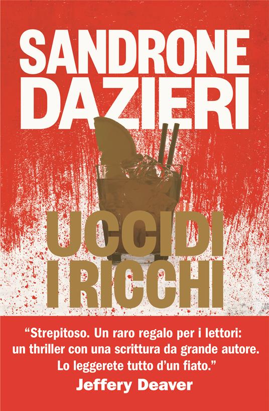 Uccidi i ricchi - Sandrone Dazieri - copertina