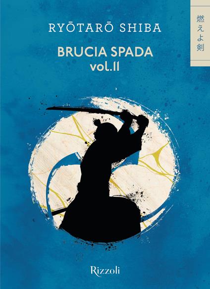 Brucia spada. Vol. 2 - Ryotaro Shiba - copertina