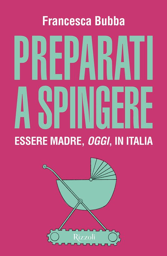 Preparati a spingere - Francesca Bubba - copertina