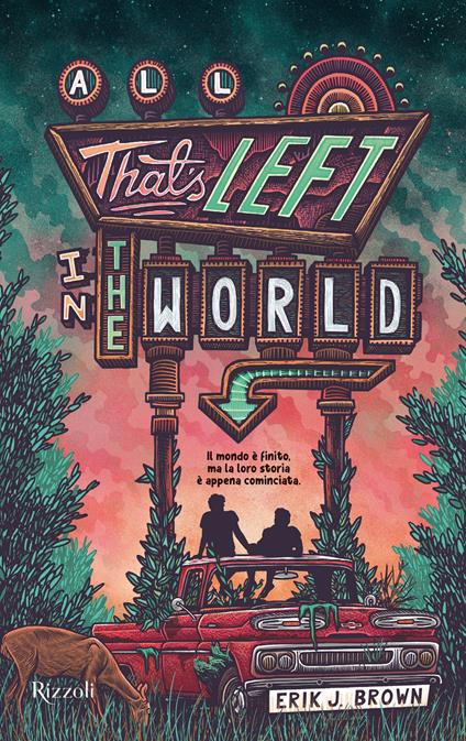 All that's left in the world. Ediz. italiana - Erik J. Brown - copertina