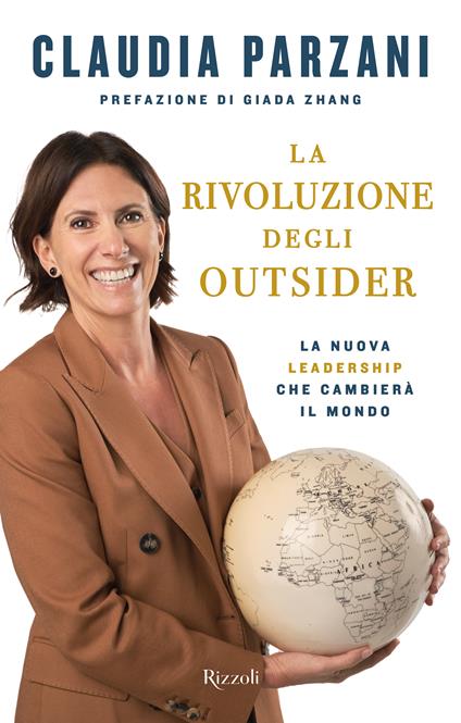 La rivoluzione degli outsider. La nuova leadership che cambierà il mondo - Claudia Parzani - copertina