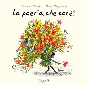 Libro La poesia, che cos'è? Ediz. a colori Marc Majewski Thomas Vinau