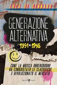 Libro Generazione alternativa 1991-1995 Luca De Gennaro
