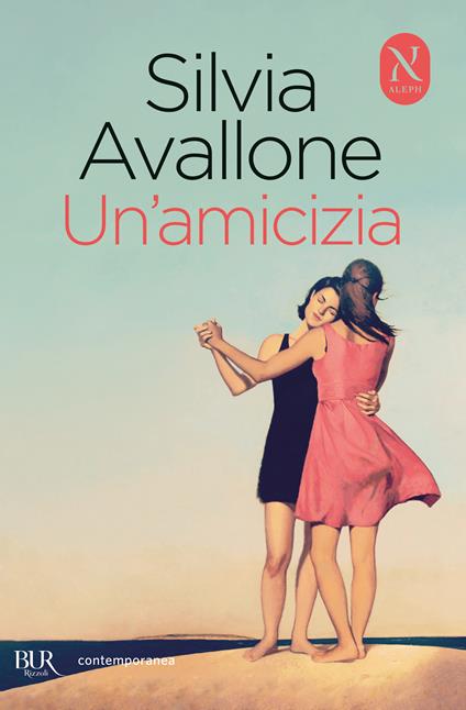 Un'amicizia - Silvia Avallone - copertina