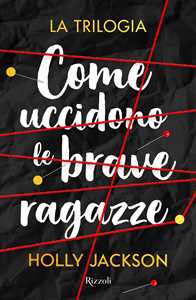 Libro Come uccidono le brave ragazze. La trilogia Holly Jackson