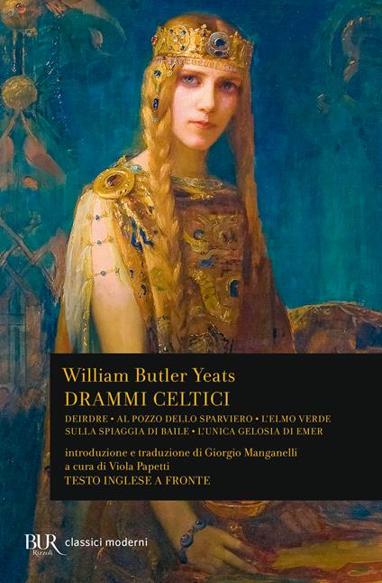 Drammi celtici. Testo inglese a fronte - William Butler Yeats - copertina