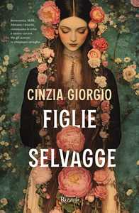 Libro Figlie selvagge Cinzia Giorgio