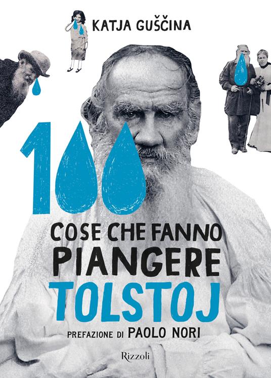 100 cose che fanno piangere Tolstoj. Ediz. illustrata - Katia Gushina - copertina