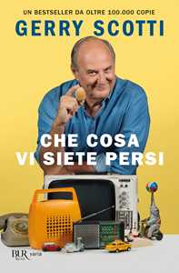 Che cosa vi siete persi