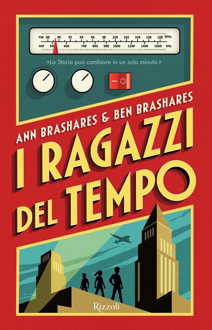 I ragazzi del tempo - Ann Brashares,Ben Brashares - copertina