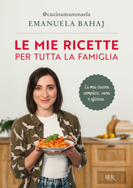 Le mie ricette per tutta la famiglia - Emanuela Bahaj - copertina