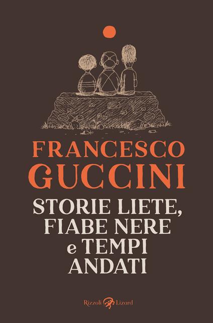 Storie liete, fiabe nere e tempi andati - Francesco Guccini - copertina