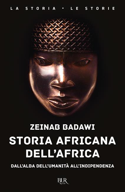 Storia africana dell'Africa. Dall'alba dell'umanità all'indipendenza - Zeinab Badawi - copertina