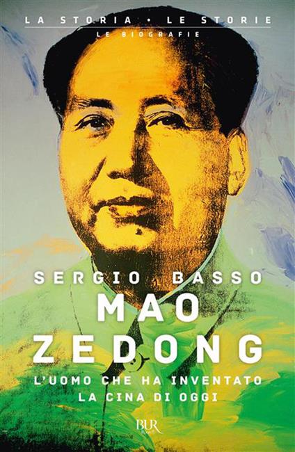 Mao Zedong. L'uomo che ha inventato la Cina di oggi - Sergio Basso - copertina