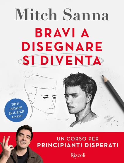 Bravi a disegnare si diventa. Un corso per principianti disperati - Mitch Sanna - copertina