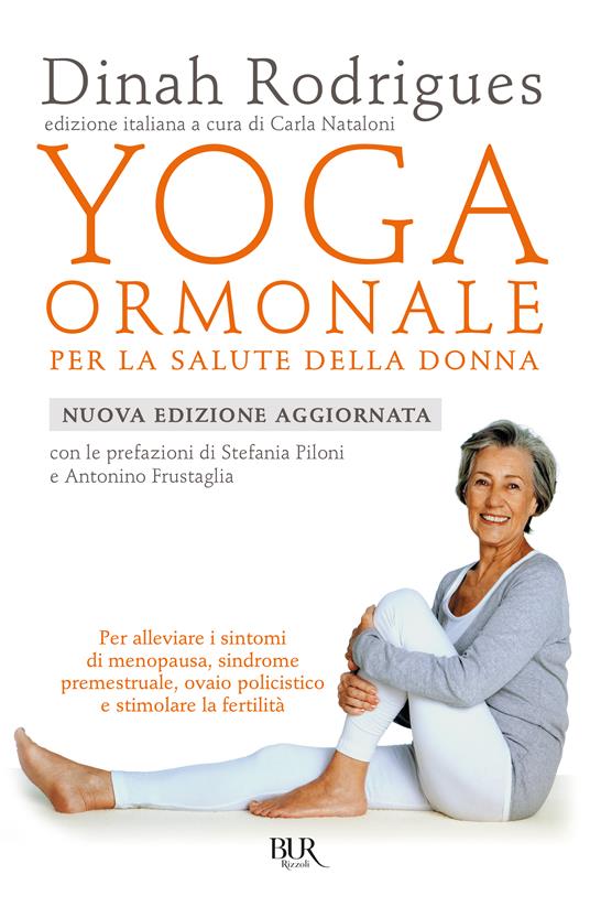 Yoga ormonale per la salute della donna. Nuova ediz. - Dinha Rodrigues - copertina