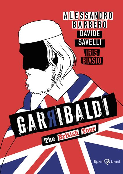 Garibaldi. The British tour - Alessandro Barbero,Davide Savelli - copertina