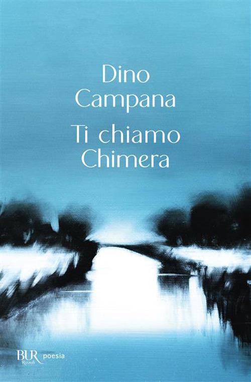 Ti chiamo chimera - Dino Campana - copertina