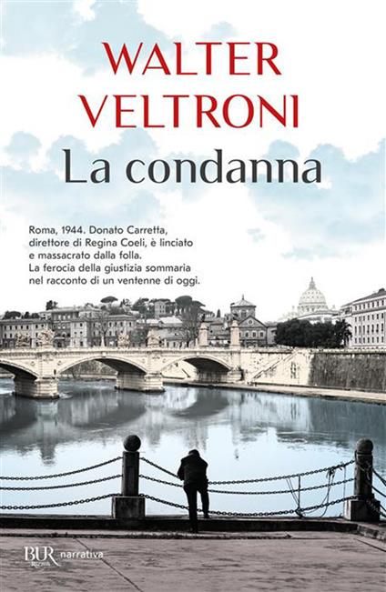 La condanna - Walter Veltroni - copertina